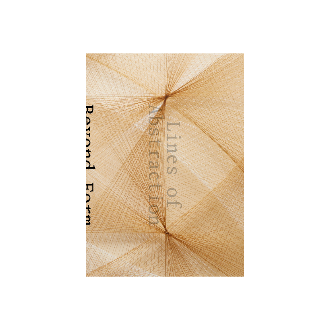 Beyond Form: Lines of Abstraction, 1950 - 1970